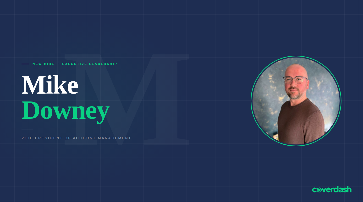 We're Thrilled to Welcome Mike Downey as VP of Account Management